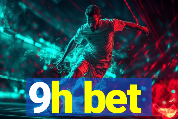 9h bet